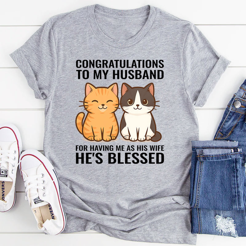 Congratulations To My Husband T-Shirt