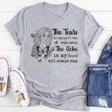 I Can Wipe Away The Tears From My Eyes T-Shirt