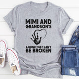 Mimi and Grandson A Bond That Can't Be Broken T-Shirt