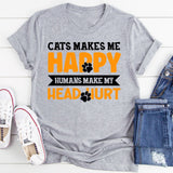 Cats Make Me Happy Humans Make My Head Hurt T-Shirt