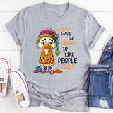 I Don’t Have The Energy To Like People Today T-Shirt