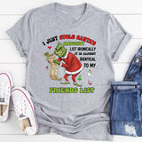 I Just Stole Santa’s Naughty List Ironically, It’s Almost Identical to My Friends’ List T-Shirt
