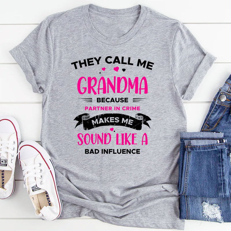 They Call Me Grandma Partner in Crime T-Shirt