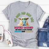 Me and My Bed Are Happily Married We Have 2 Kids Named Pillow and Blanket T-Shirt