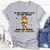 I’M NOT ACTUALLY FUNNY I’M JUST REALLY MEAN AND PEOPLE THINK I’M KIDDING T-Shirt