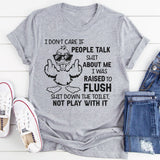 Flush It Don’t Play With It T-Shirt