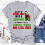 I Can’t Prove This, But I Swear I Used to Be Smarter, Funnier, and Less Tired T-Shirt