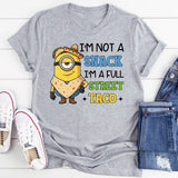 I’m Not a Snack, I’m a Full Street Taco T-Shirt