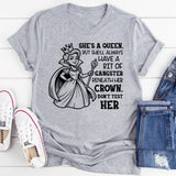 She’s a Queen, But She’ll Always Have a Bit of Gangster Beneath Her Crown. Don’t Test Her T-Shirt