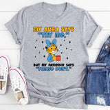 My Aura Says ‘Try Me,’ but My Patience Says ‘Please Don’t T-Shirt
