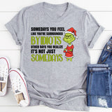 Surrounded by Idiots T-Shirt