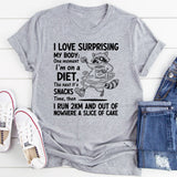 I Love Surprising My Body T-Shirt