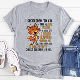 I DECIDED TO GO FOR A JOG TODAY… AS I SET OFF, I HEARD CLAPPING BEHIND ME. T-Shirt