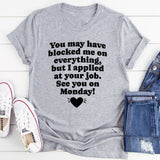 See You On Monday T-Shirt