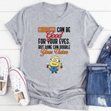 Carrots Can Be Good for Your Eyes, But Wine Can Double Your Vision T-Shirt