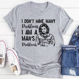 I Don’t Have Many Problems I Am a Man’s Problem T-Shirt