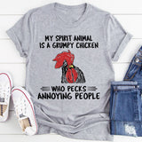 My Spirit Animal Is A Grumpy Chicken T-Shirt