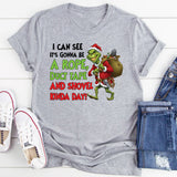 I Can See It’s Gonna Be a Rope, Duct Tape, and Shovel Kinda Day T-Shirt