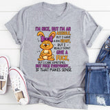 I’M NICE, BUT I’M AN ASSHOLE… BUT I HAVE A BIG HEART T-Shirt