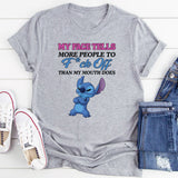 My Face Tells More People to F*ck Off Than My Mouth Does T-Shirt