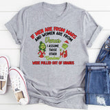 If Men Are From Mars and Women Are From Venus… Some People Were Definitely Dropped Off From Another Planet T-Shirt