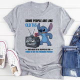 Some People Are Like Old TVs They Need to Be Slapped a Few Times to Get the Freaking Picture T-Shirt