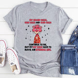 MY BRAIN CELLS, SKIN CELLS AND HAIR CELLS CONTINUE TO DIE, T-Shirt
