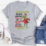 Swearing: Because Sometimes ‘Gosh Darn’ and ‘Meanie Head’ Just Don’t Fuckin’ Cover It T-Shirt