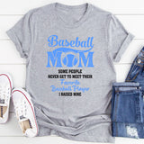Some People Never Get To Meet Their Favorite Baseball Player T-Shirt
