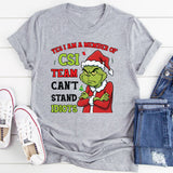 Yes, I Am a Member of the CSI Team Can’t Stand Idiots T-Shirt