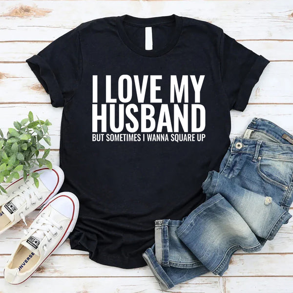 I Love My Husband T-Shirt