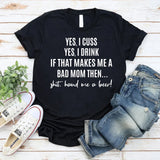 Bad Mom T-Shirt