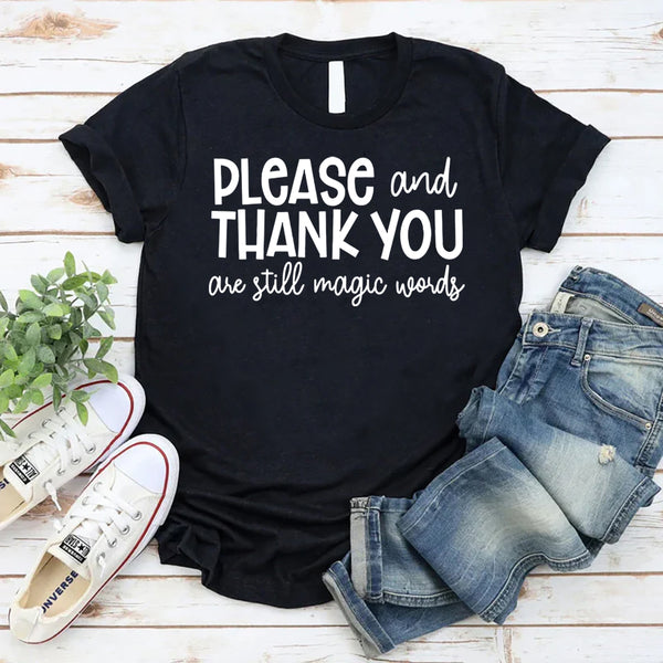 Please And Thank You T-Shirt