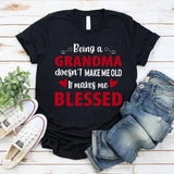 Being A Grandma T-Shirt
