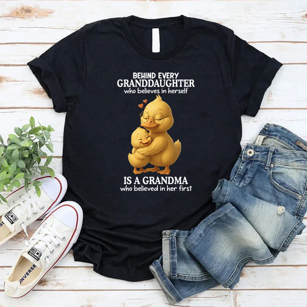 Behind Every Granddaughter Who Believes In Herself T-Shirt