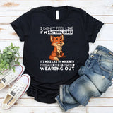 I Don't Feel Like I'm Getting Older T-Shirt