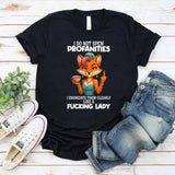 I Do Not Spew Profanities T-Shirt