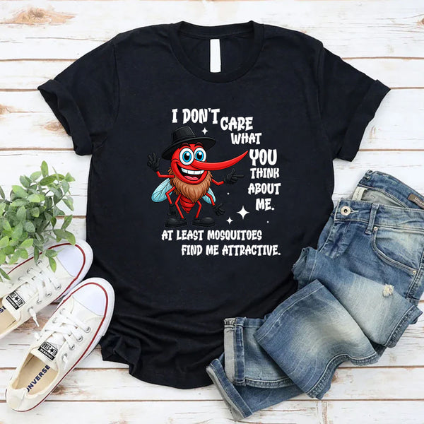 I Don't Care What You Think About Me T-Shirts