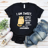 I Am Sweet Lovable Kind Shy Innocent Oh For Heaven's Sake T-Shirt