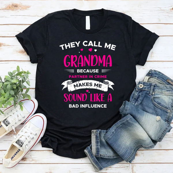 They Call Me Grandma Partner in Crime T-Shirt