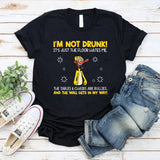 I’m Not Drunk! The Floor Hates Me, the Tables & Chairs Are Bullies, and the Wall Gets in My Way! T-Shirt
