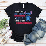 I Got My Dad’s Temper and My Mother’s Mouth That’s Why I’m Always in Trouble T-Shirt