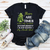There Are Times When My Greatest Accomplishment ★ Is Just Keeping My Mouth Shut T-Shirt