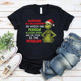 Marriage Is a Relationship in Which One Person Is Always Right and the Other Is the Husband T-Shirt