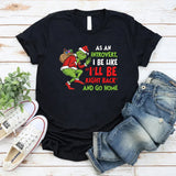 As an Introvert, I Be Like ‘I’ll Be Right Back and Go Home T-Shirt
