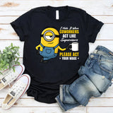 I Hate It When Coworkers Act Like Supervisors Please Act Your Wage T-Shirt
