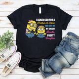 I Asked God for a Partner in Crime God Sent Me My Smart-Mouth, Pretty Daughter T-Shirt