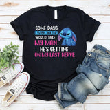 Some Days I Wish Jolene Would Take My Man He’s Getting on My Last Nerve T-Shirt
