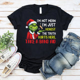 I’m Not Mean, I’m Just Honest The Truth Hurts, Here, Take a Band-Aid T-Shirt