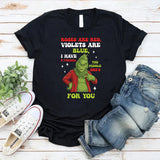 Roses Are Red, Violets Are Blue, I Have 5 Fingers, The Middle One’s for You T-Shirt